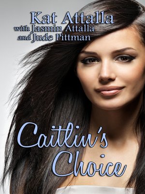 cover image of Caitlin's Choice